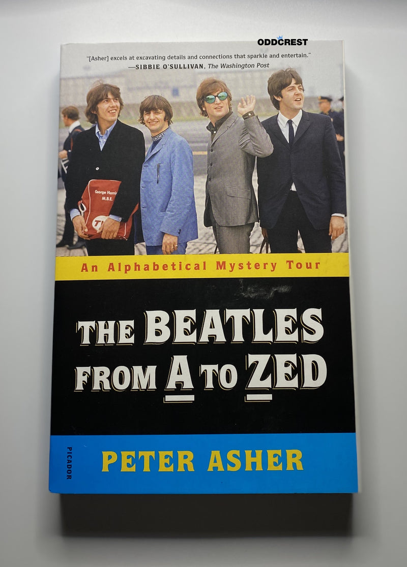 THE BEATLES FROM A to ZED by Peter Asher - Picador - Non-Fiction.