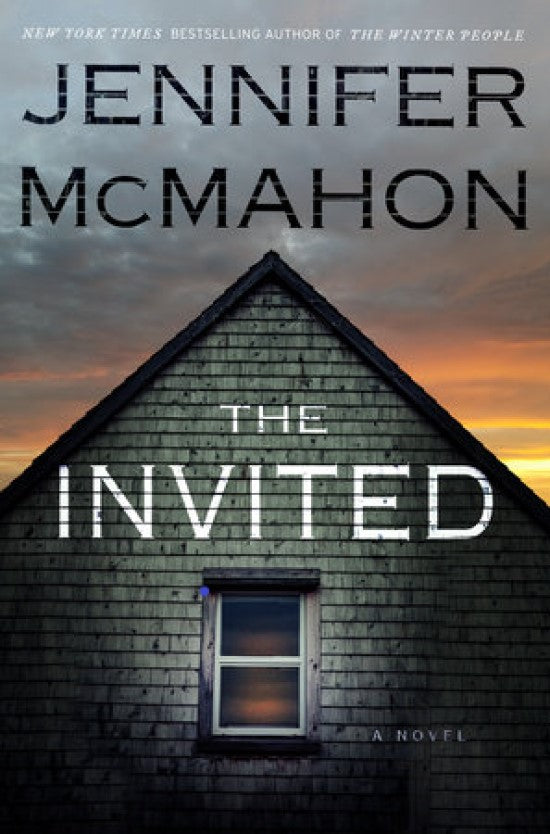 THE INVITED by Jennifer McMahon - Knopf Doubleday  Fiction/HBK.