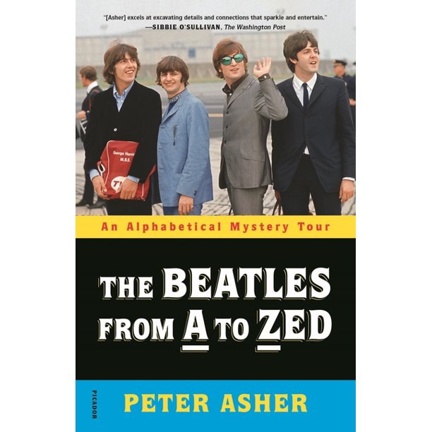 THE BEATLES FROM A to ZED by Peter Asher - Picador - Non-Fiction.